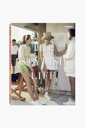The Stylish Life: Tennis